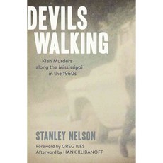 Devils Walking: Klan Murders Along the Mississippi in the 1960s, Louisiana State Univ Pr