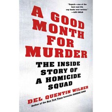 A Good Month for Murder: The Inside Story of a Homicide Squad, Henry Holt & Co