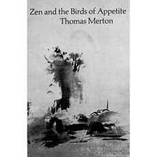 Zen and the Birds of Appetite., New Directions