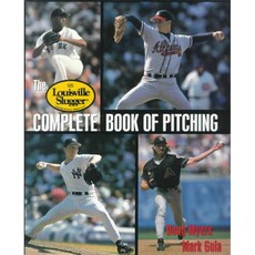The Louisville Slugger Complete Book of Pitching, Contemporary Books