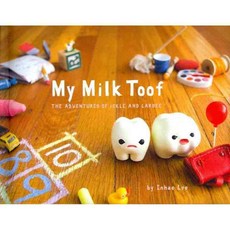 My Milk Toof: The Adventures of Ickle and Lardee, Chronicle Books Llc