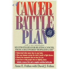 A Cancer Battle Plan: Six Strategies for Beating Cancer from a Recovered "Hopeless Case", Tarcherperigree