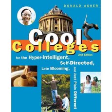 Cool Colleges: For the Hyper-Intelligent Self-Directed Late Blooming and Just Plain Different, Ten Speed Pr