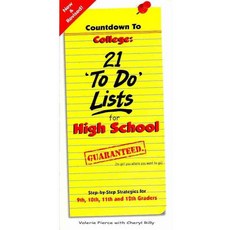 Countdown to College: 21 'to-do' Lists for High School: Step-by-step Strategies for 9th 10th 11th and 12th Graders, Front Porch Pr