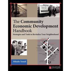 The Community Economic Development Handbook: Strategies and Tools to Revitalize Your Neighborhood, Fieldstone Alliance