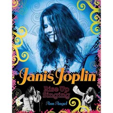 Janis Joplin: Rise Up Singing, Harry N Abrams Inc