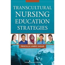 Transcultural Nursing Education Strategies, Springer Pub Co