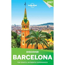 Lonely Planet Discover Barcelona: Top Sights Authentic Experiences