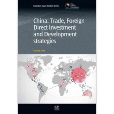 China: Trade Foreign Direct Investment and Development Strategies, Chandos Pub