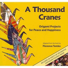 A Thousand Cranes: Origami Projects for Peace and Happiness, Heian Intl Pub Co
