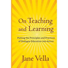 On Teaching and Learning: Putting the Principles and Practices of Dialogue Education into Action, Jossey-Bass Inc Pub