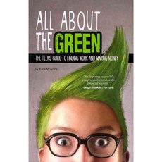 All About the Green: The Teens' Guide to Finding Work and Making Money, Compass Point Books