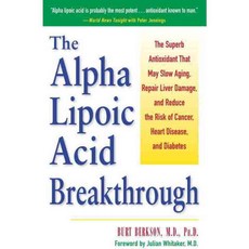 The Alpha Lipoic Acid Beakthrough, Harmony Books