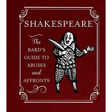 Shakespeare: The Bard's Guide to Abuses and Affronts, Running Pr Miniature Editions