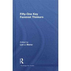 Fifty-One Key Feminist Thinkers, Routledge