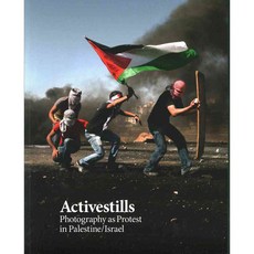 Activestills: Photography As Protest in Palestine/Israel, Pluto Pr