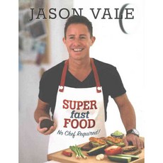 Super fast Food: No Chef Required!, Crown House Pub Ltd