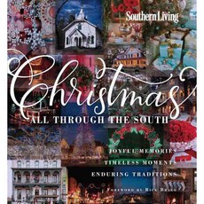 Southern Living Christmas All Through the South: Joyful Memories Timeless Moments Enduring Traditions, Oxmoor House, 英文, 精裝版