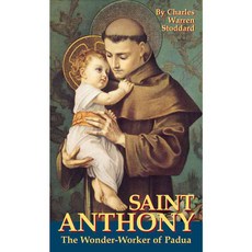 Saint Anthony the Wonder-Worker of Padua, Tan Books & Pub