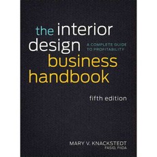 The Interior Design Business Handbook: A Complete Guide to Profitability, John Wiley & Sons Inc