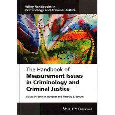 Wiley Handbook on Measurement Issues in Criminology and Criminal Justice, Blackwell Pub