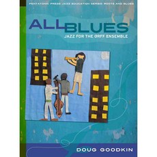 All Blues: Jazz for the Orff Ensemble, Pentatonic Pr
