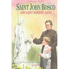 Saint John Bosco and Saint Dominic Savio, Ignatius Pr