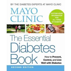 Mayo Clinic the Essential Diabetes Book, Oxmoor House