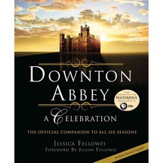 Downton Abbey: A Celebration, St Martins Pr