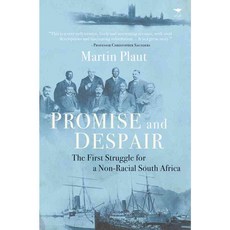 Promise and Despair: The First Struggle for a Non-Racial South Africa, Jacana Media