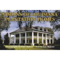 Visions of Louisiana Plantation Homes, Pelican Pub Co Inc