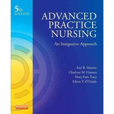 Advanced Practice Nursing: An Integrative Approach, W B Saunders Co