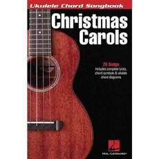 Christmas Carols: Ukulele Chord Songbook, Hal Leonard Corp