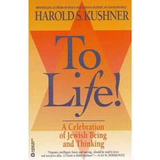 To Life!: A Celebration of Jewish Being and Thinking, Grand Central Pub