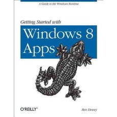 Getting Started with Windows 8 Apps: A Guide to the Windows Runtime, Oreilly & Associates Inc