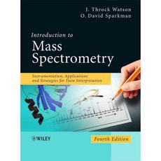 Introduction to Mass Spectrometry: Instrumentation Applications and Strategies for Data Interpretation, John Wiley & Sons Inc