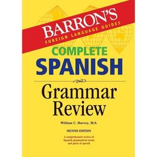 Barron's Foreign Language Guides Complete Spanish Grammar Review, Barrons Educational Series Inc