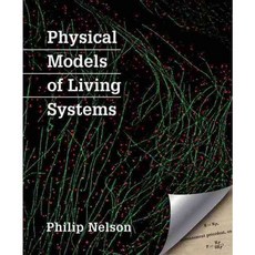 Physical Models of Living Systems, W H Freeman & Co