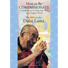 How to Be Compassionate: A Handbook for Creating Inner Peace and a Happier World, Atria Books