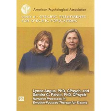 Narrative Processes in Emotion-focused Therapy for Trauma, Amer Psychological Assn