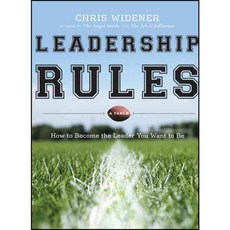 Leadership Rules: How to Become the Leader You Want to Be, Jossey-Bass Inc Pub