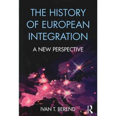 The History of European Integration: A new perspective, Routledge