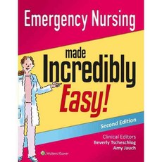 Emergency Nursing Made Incredibly Easy!, Lippincott Williams & Wilkins