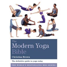 The Modern Yoga Bible: The definitive guide to yoga today, Walking Stick Pr