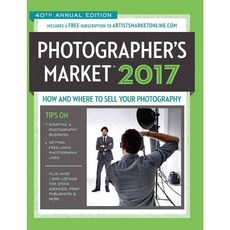 Photographer's Market 2017: How and Where to Sell Your Photography, North Light Books