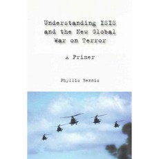 Understanding ISIS and the New Global War on Terror: A Primer, Olive Branch Pr