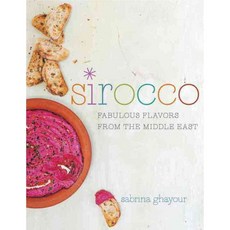 Sirocco: Fabulous Flavors from the Middle East, Clarkson Potter