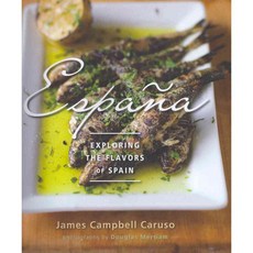 Espana: Exploring the Flavors of Spain, Gibbs Smith