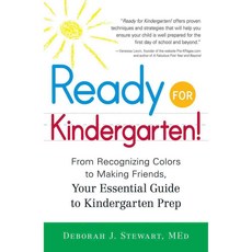 Ready for Kindergarten!: From Recognizing Colors to Making Friends Your Essential Guide to Kindergarten Prep, Adams Media Corp
