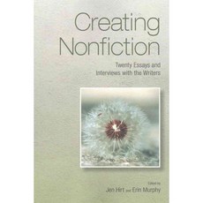 Creating Nonfiction: Twenty Essays and Interviews With the Writers, Excelsior Editions